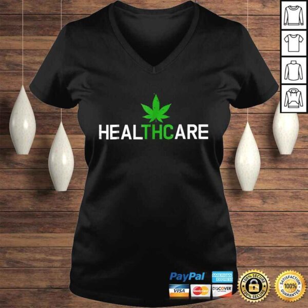 THC Shirt - Healthcare Weed Cannabis Marijuana Shirt Gift - Image 2