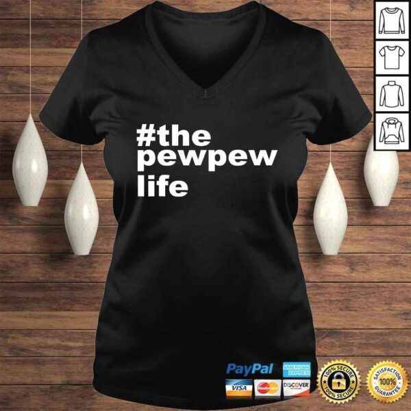 The Pew Pew Life Shirt funny Gun lovers gift for Husband Men - Image 2