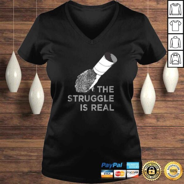 The Struggle Is Real Funny Hedgehog Graphic TShirt - Image 2