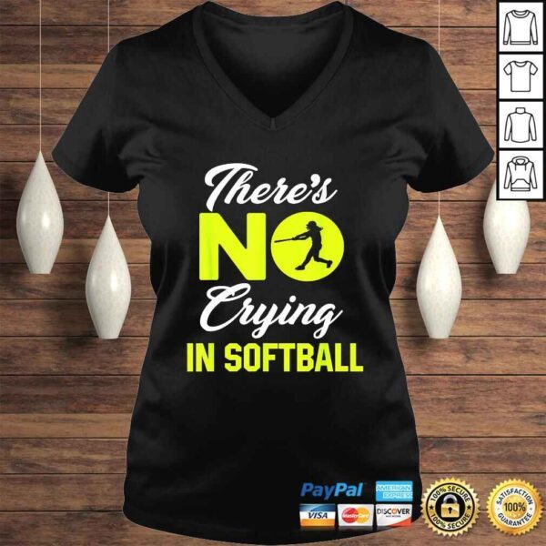 Theres No Crying In Softball Funny Softball Gift Top - Image 2