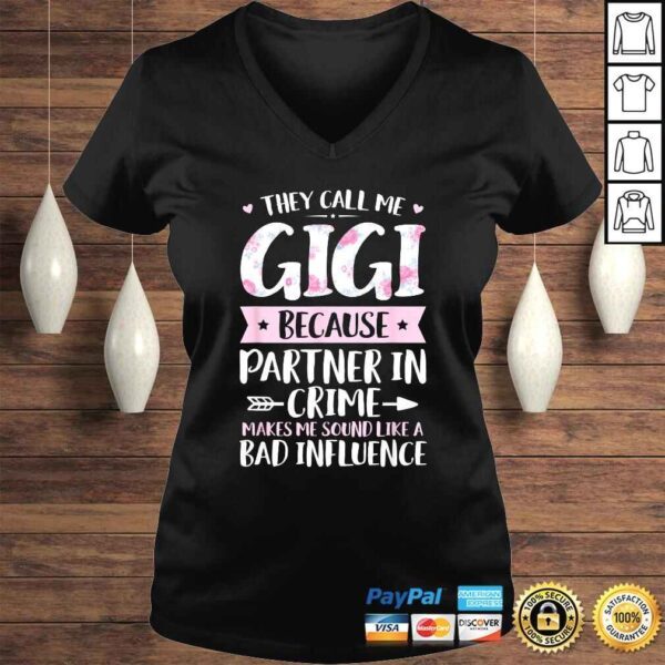 They Call Me Gigi Because Partner In Crime Funny Mothers Day T-shirt - Image 2