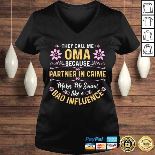 They Call Me Oma Because Partner In Crime Shirt - Image 2