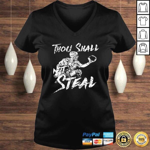 Thou Shall Not Steal Funny Softball Baseball Catcher T-shirt - Image 2