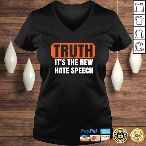 Truth The New Hate Speech Shirt - Image 2