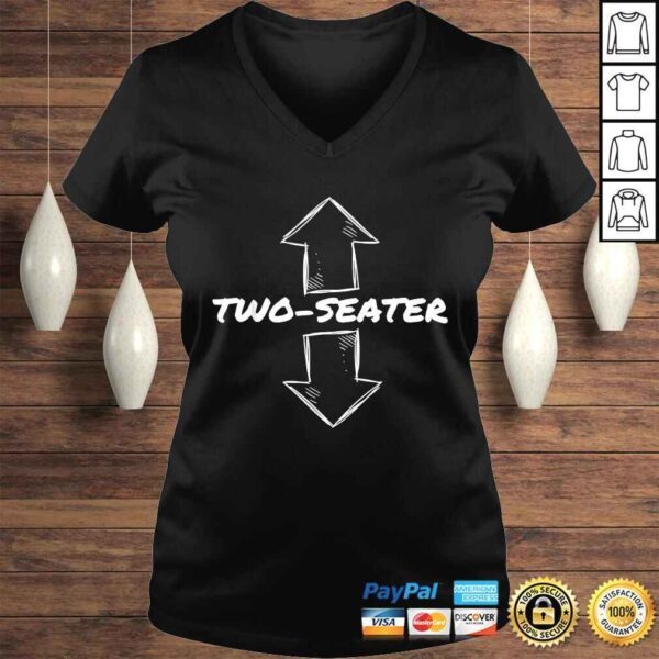 Two Seater Funny Adult Humor Popular Quote Shirt - Image 2