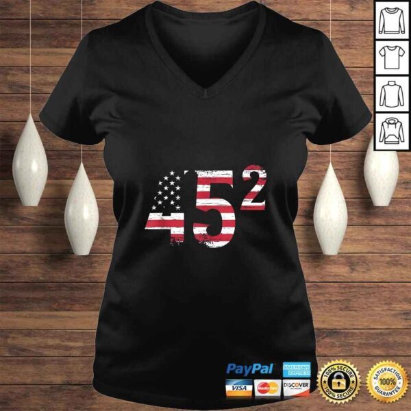 USA Flag 2020 Re Election 45 Gifts Donald Trump TShirt - Image 2