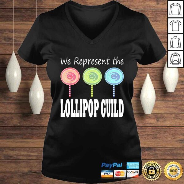 We Represent The Lollipop Guild Wizard Of Oz TShirt - Image 2