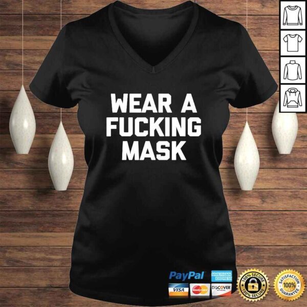 Wear A Fucking Mask Shirt funny saying sarcastic novelty Shirt - Image 2