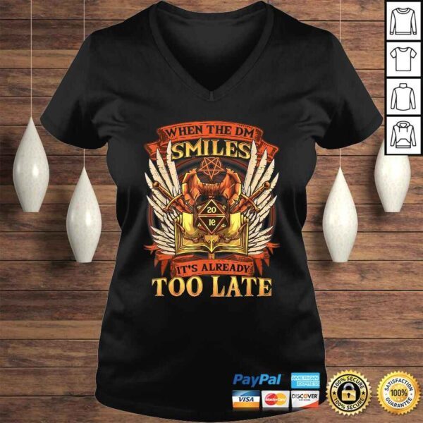 When the DM Smiles, It's Already Too Late Shirt - Image 2