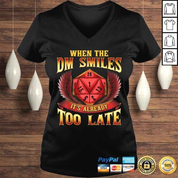 When the DM Smiles, It's Already Too Late Shirt - Image 2