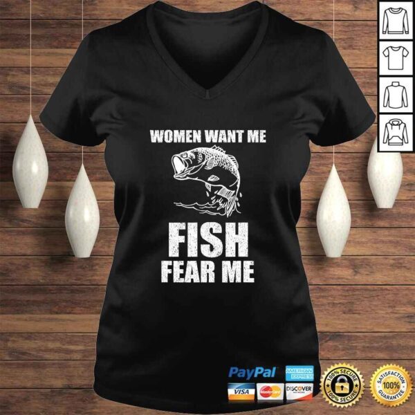 Women Want Me, Fish Fear Me Fishing TShirt - Image 2