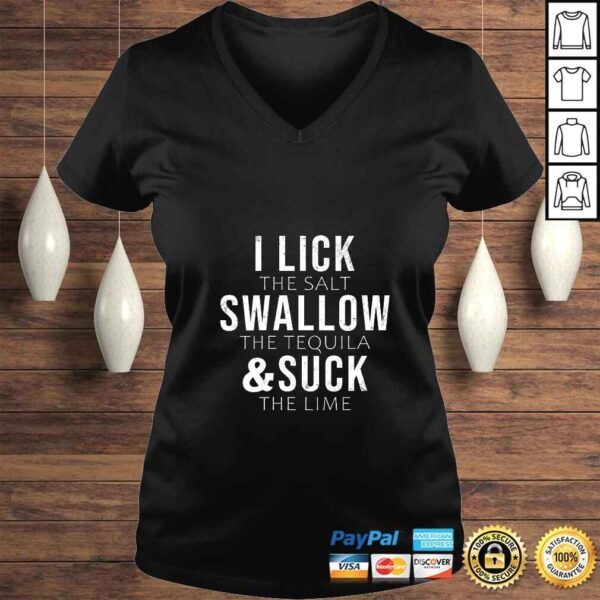 Womens Cinco De Mayo I Lick Salt Swallow Tequila Suck Lime Funny Shirt - Image 2