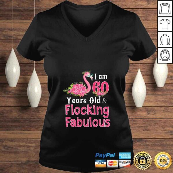 Womens I am 60 Years Old & Flocking Fabulous 60th Birthday Flamingo Shirt - Image 2