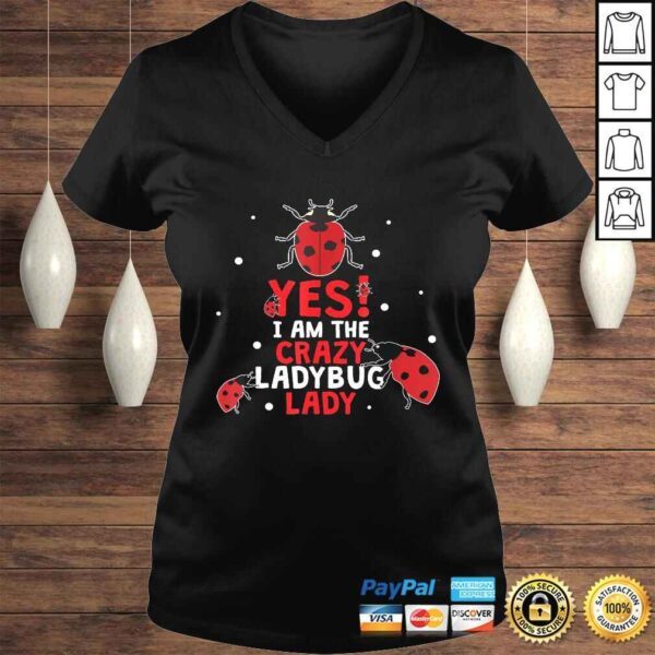 Womens Ladybug Shirt Crazy Ladybug Lady Dress Quote TShirt - Image 2