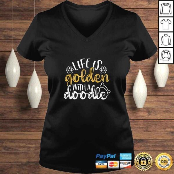 Womens Life Is Golden With A Doodle, Golden Doodle, Doodle Mom Shirt - Image 2