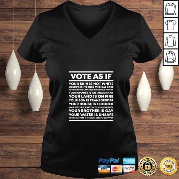 Womens Vote As If Inspirational Liberal 2020 Presidential Election VNeck TShirt - Image 2