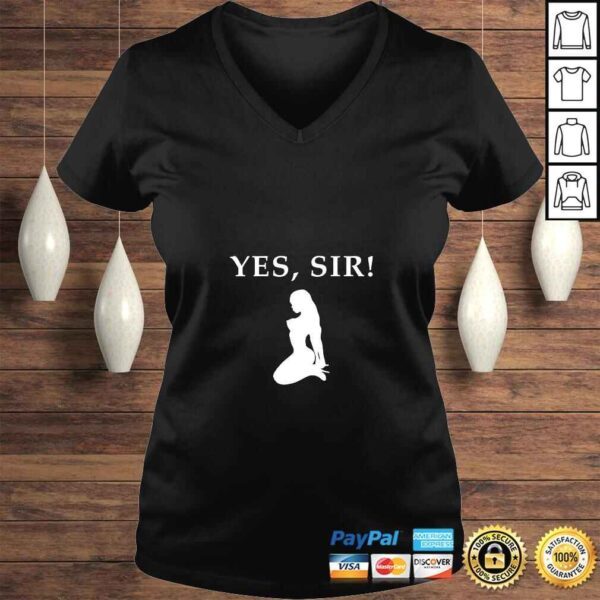 Womens YES SIR  Sub Gift Bondage Kink Slave Role Play DDLG BDSM TShirt - Image 2