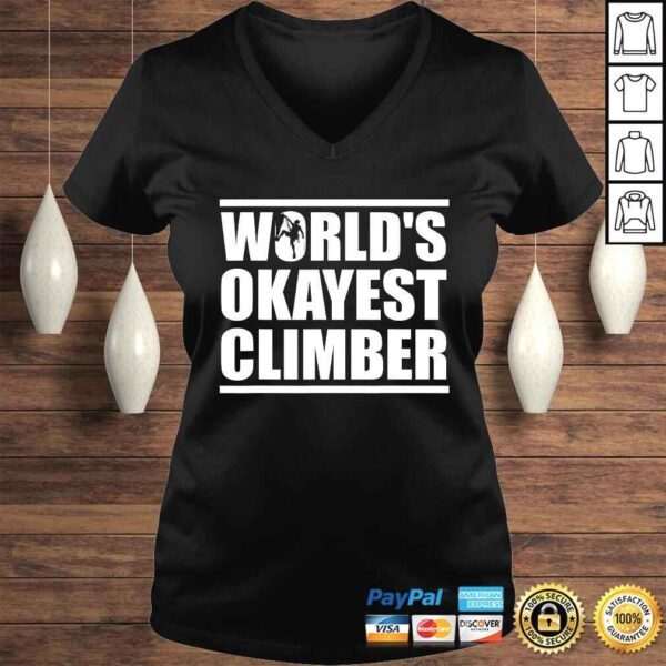 World's Okayest Climber Rock Climber TShirt - Image 2