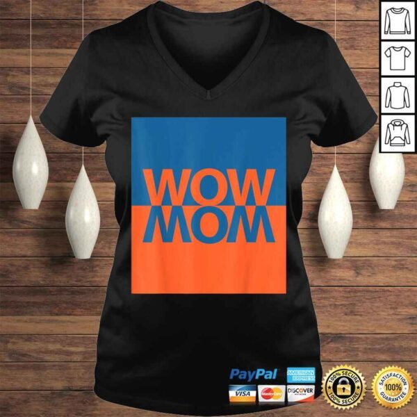 Wow Mom TShirt - Image 2