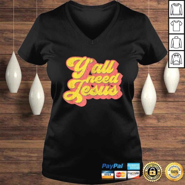 Yall Need Jesus Christian Retro 70s Christ Bible Women Shirt - Image 2