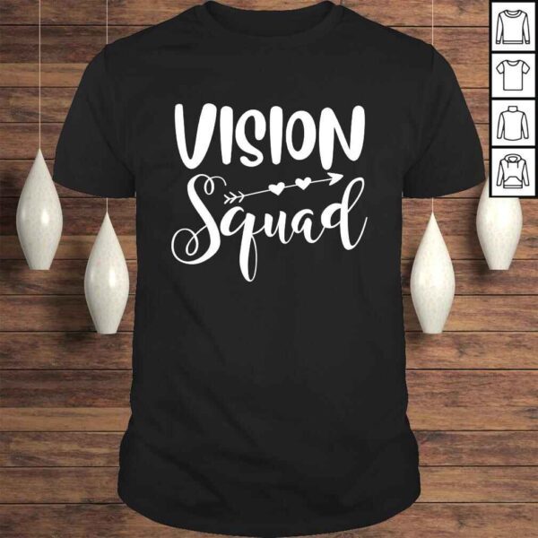 Vision squad cute eye doctor optometrist optometry TShirt