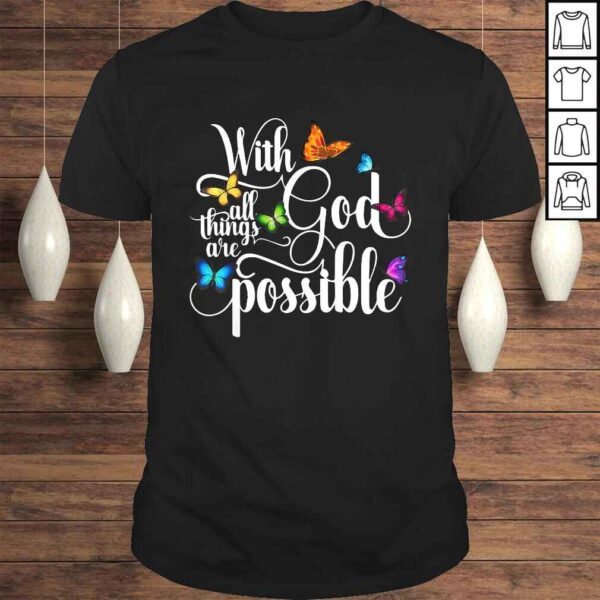 With God All Things Are Possible - Religious Butterfly ArTee T-Shirt