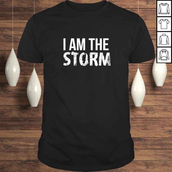 Woman Strong Girls Hippie Shirt I am The Storm Gift Shirt