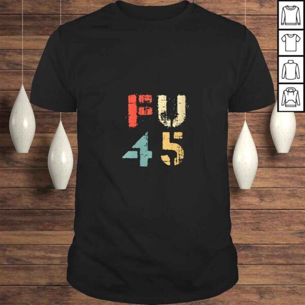 Womens Classic Vintage Style FU 45 PresidenTShirt