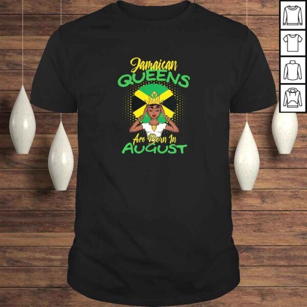 Womens Jamaican Queens Are Born In August Shirt