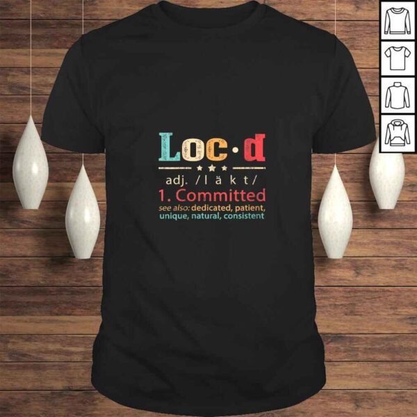 Womens Loc'd Definition Funny Gift TShirt