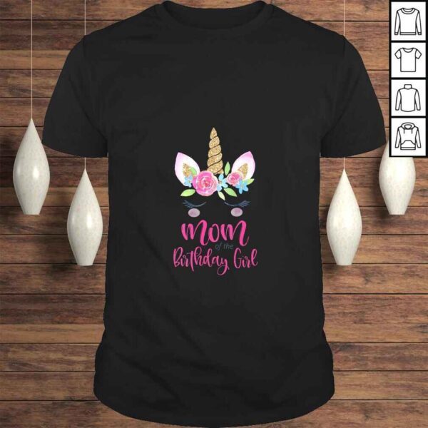 Womens Unicorn Mom of the Birthday Girl Matching Party Group Theme Shirt