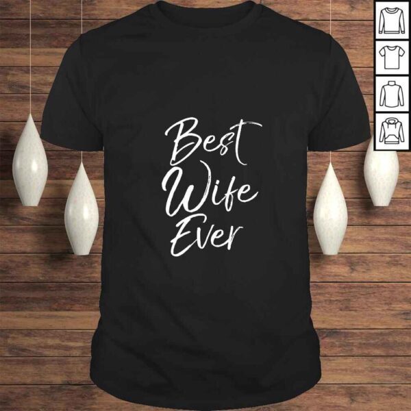 Womens Wedding Anniversary Gift from New Husband Best Wife Ever TShirt