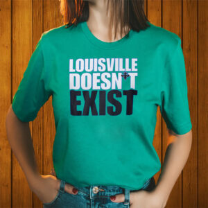 Aaron Bradshaw Louisville Doesn’t Exist Shirt