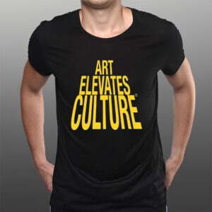 Art Elevates Culture T-Shirtt