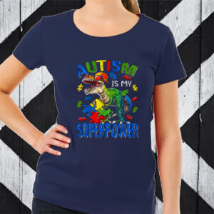 Autism Is My Superpower T-Shirt