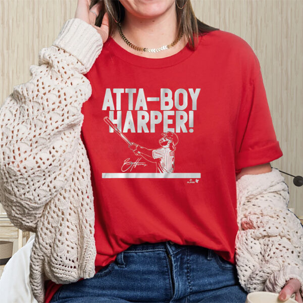 Bryce Harper Atta-Boy Harper Shirts