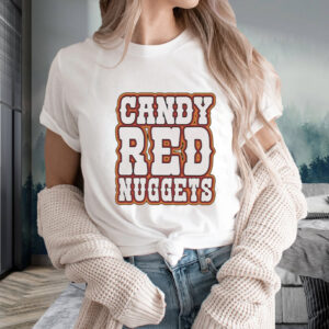 Candy Red Nuggets T-Shirts