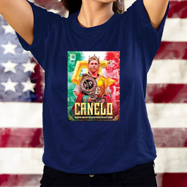 Canelo Alvarez Is Still The King Of The Super Middleweight Division T-Shirts