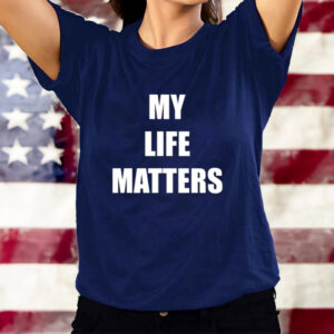 Cashstar My Life Matters t-shirts