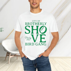 City Of Brotherly Shove Football Bird Gang T-Shirtt