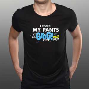 Drink Grog I Pissed My Pants At The Grogs Pax Pub 2023 T-Shirtt