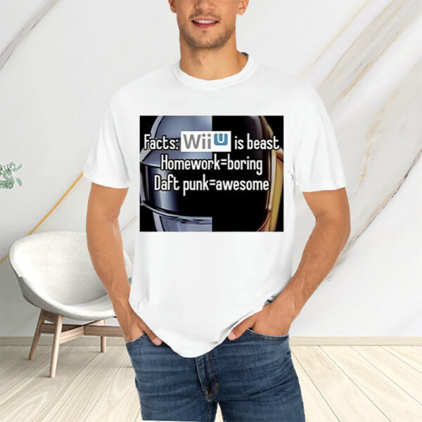 Facts Wii Is Best Homework Boring Daft Punk T-Shirtt