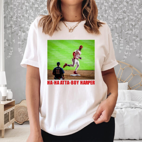 Ha Ha Atta Boy Harper Shirt