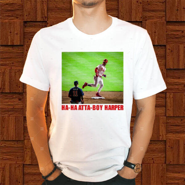 Ha Ha Atta Boy Harper Shirts