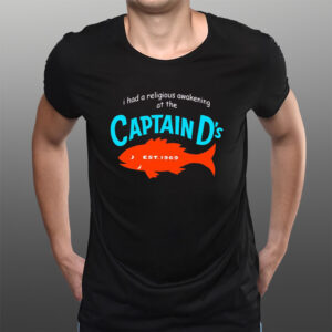 I Had A Religious Awakening At The Captain D’s EST 1969 T-Shirtt