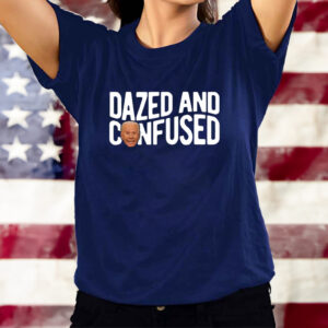 Joe Biden Dazed And Confused T-Shirts