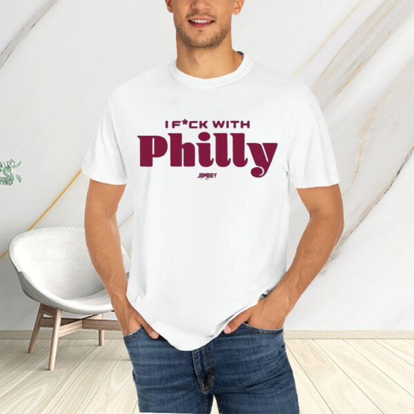 Jomboymedia I Fuck With Philly T-Shirtt