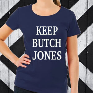 Keep Butch Jones TShirt