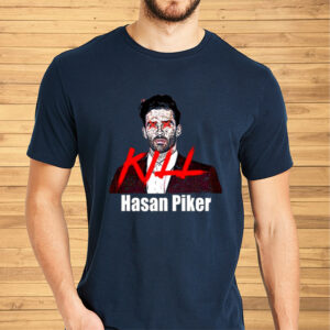 Kill Hasan Piker Limited Shirt