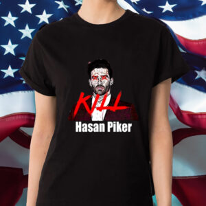 Kill Hasan Piker Limited Shirts